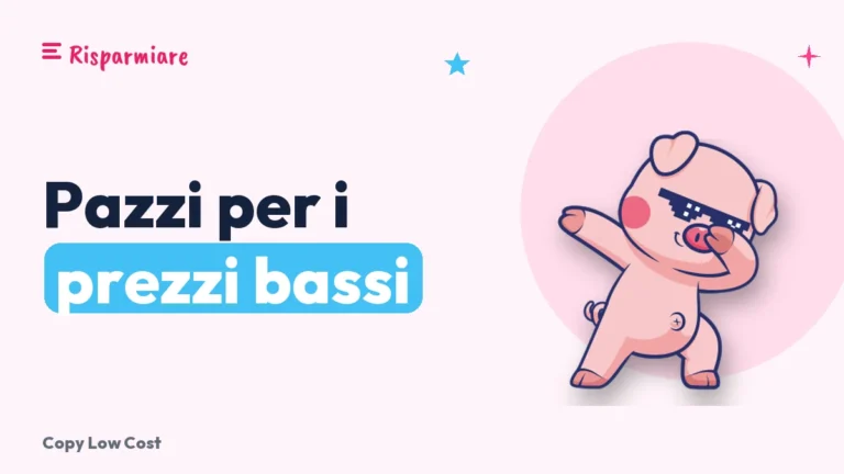 Pazzi per i prezzi bassi: perché costiamo così poco